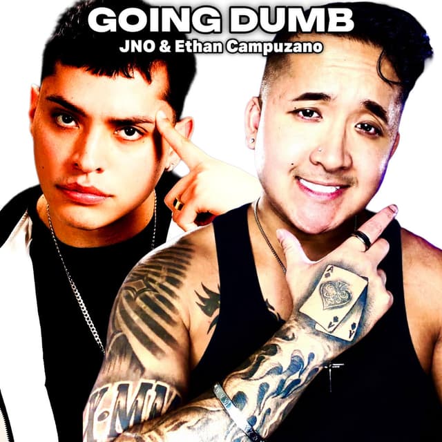 GOING DUMB