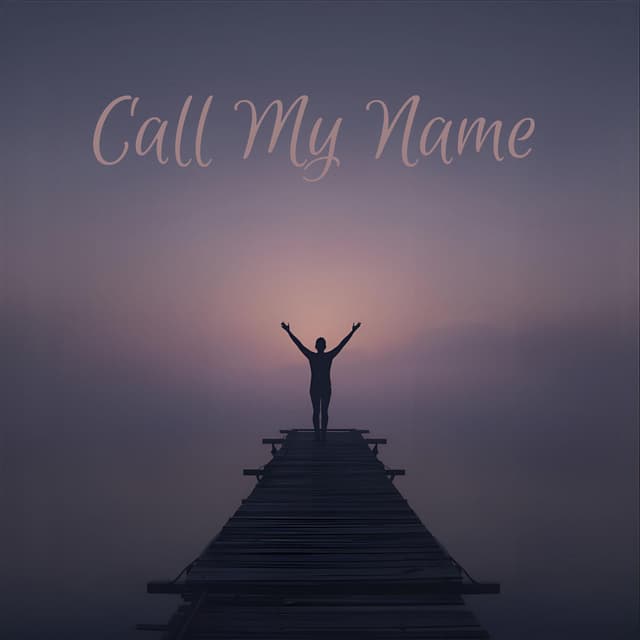 Call My Name