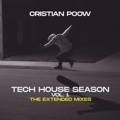 Tech House Season, Vol. 1 (The Extended Mixes)