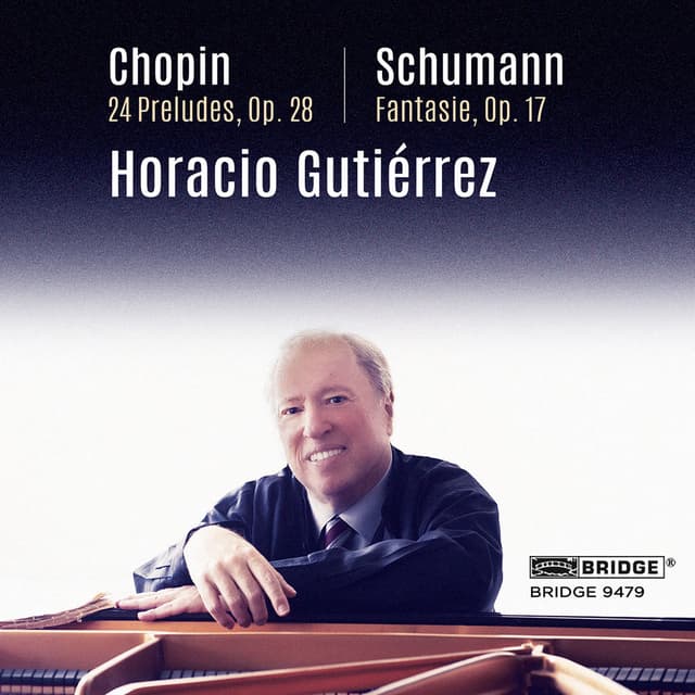 Chopin: 24 Preludes, Op. 28 - Schumann: Fantasy, Op. 17