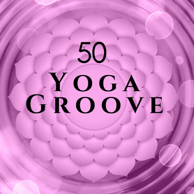 50 Yoga Groove - Prime Kundalini Yoga Music