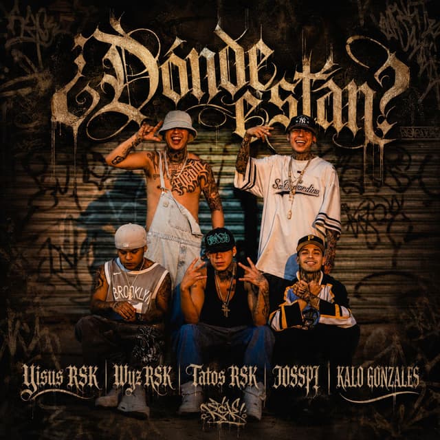 ¿Dónde están? (feat. Wyz RSK, Tatos RSK, JOSSPI & kalo Gonzalezz)