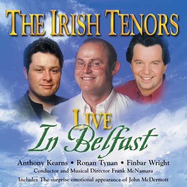 The Irish Tenors: Belfast