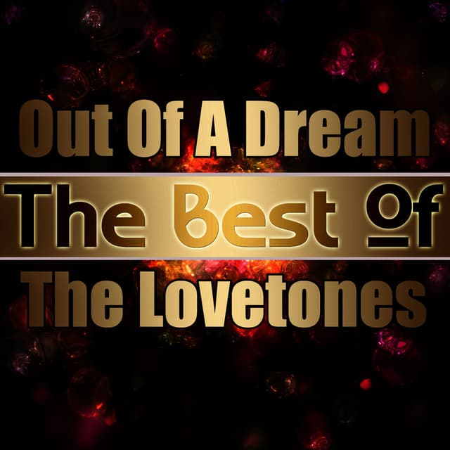 Out of a Dream - The Best of the Lovetones