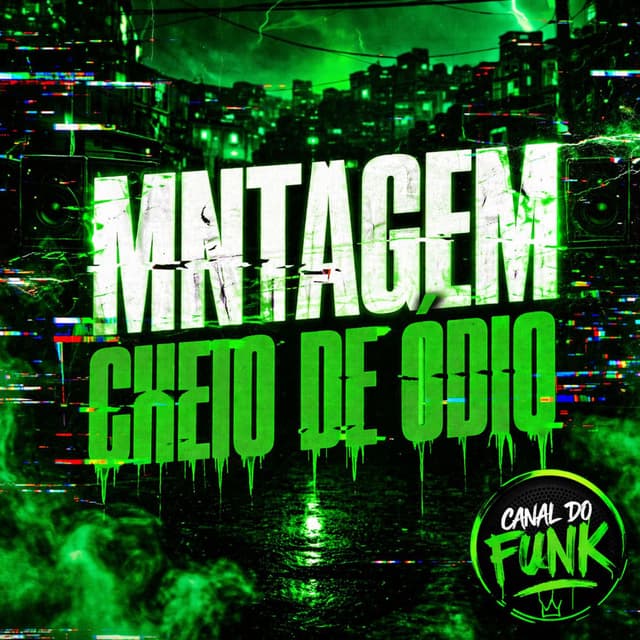 MONTAGEM CHEIO DE ÓDIO