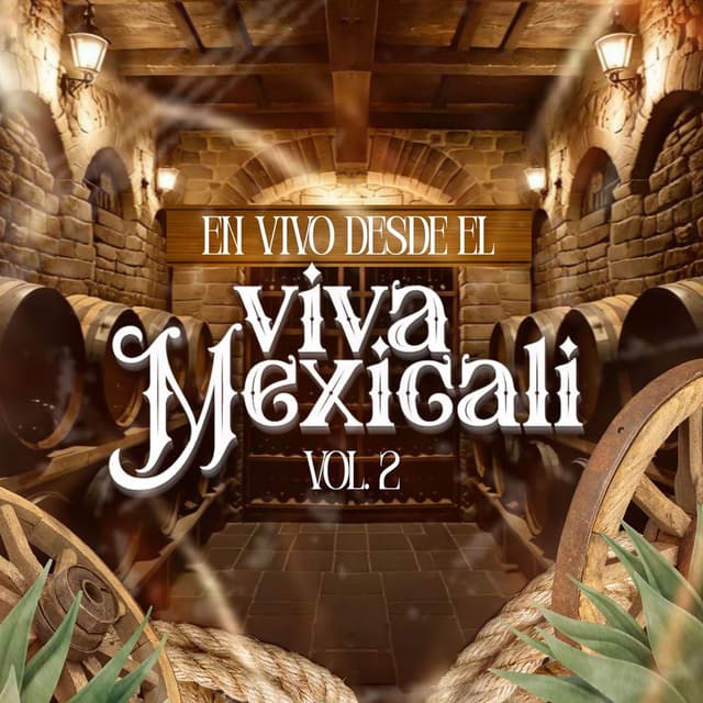 Desde El Viva Mexicali, Vol. 2 (En Vivo)