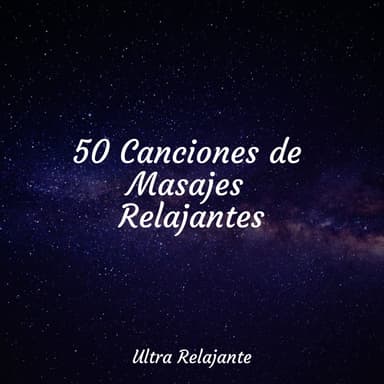 50 Canciones de Masajes Relajantes