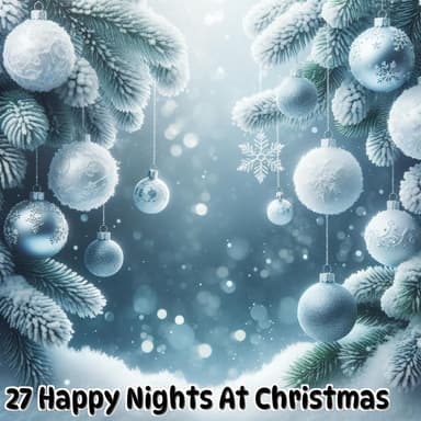 27 Happy Nights At Christmas