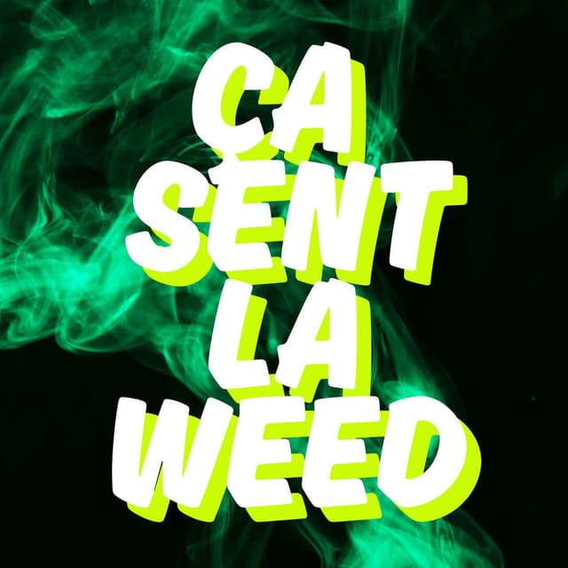 Ça sent la weed