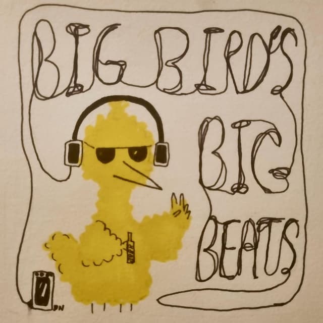 Big Bird’s Big Beats