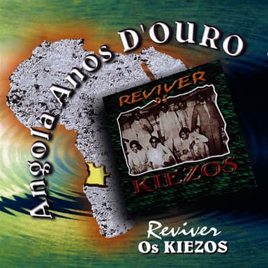 Angola Anos d'Ouro: Reviver Os Kiezos