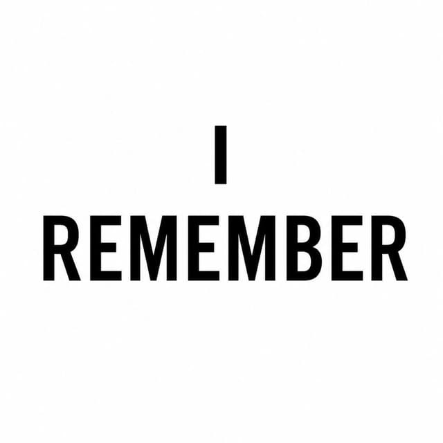 I Remember