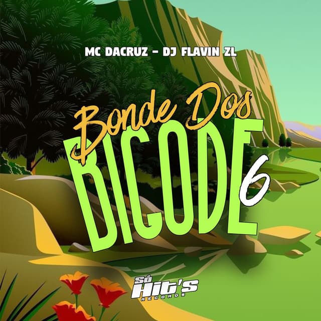 Bonde Dos Bigode 6