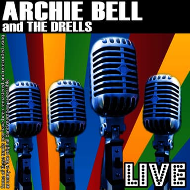 Archie Bell And The Drells Live