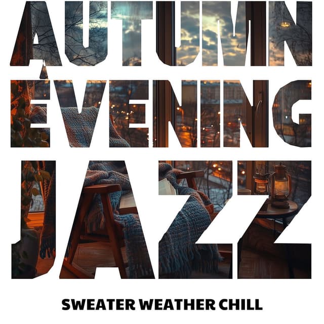 Sweater Weather Chill: Tunes for Cozy Evenings
