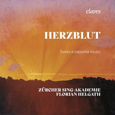 Herzblut: Swiss A Cappella Music