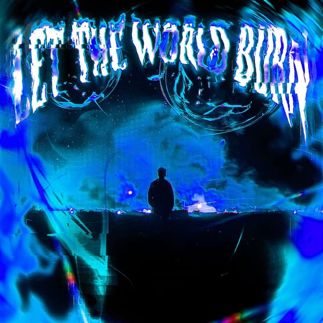 LET THE WORLD BURN (DIECXLD Remix)