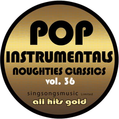Pop Instrumentals: Noughties Classics, Vol. 36