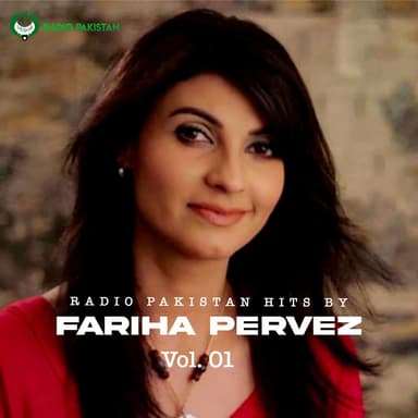 Radio Pakistan Hits By FARIHA PARVEZ, Vol. 01