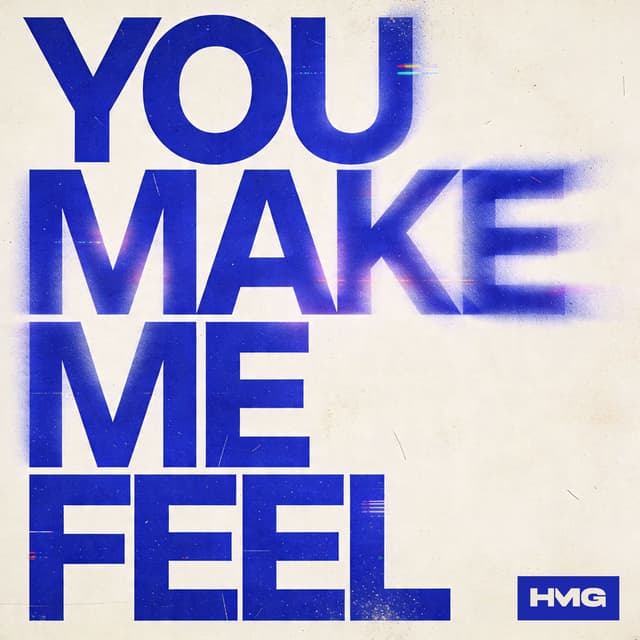 You Make Me Feel