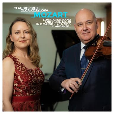 Sonata for Piano and Violin No. 30 in C Major, K. 403 (385c): II. Andante