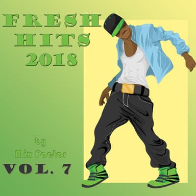 Fresh Hits - 2018 - Vol. 7