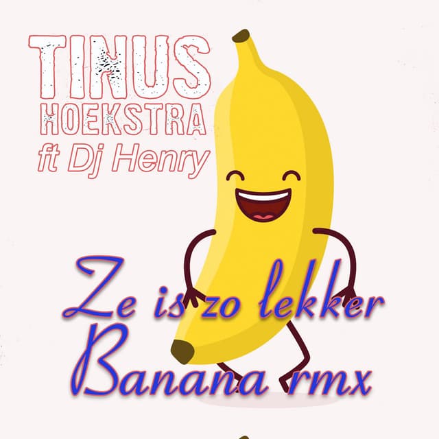 Ze Is Zo Lekker (Banana RMX)