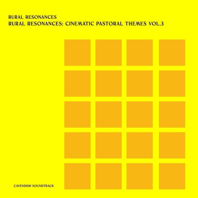 Cavendish Soundtrack presents Rural Resonances: Rural Resonances - Cinematic Pastoral Themes, Vol. 3