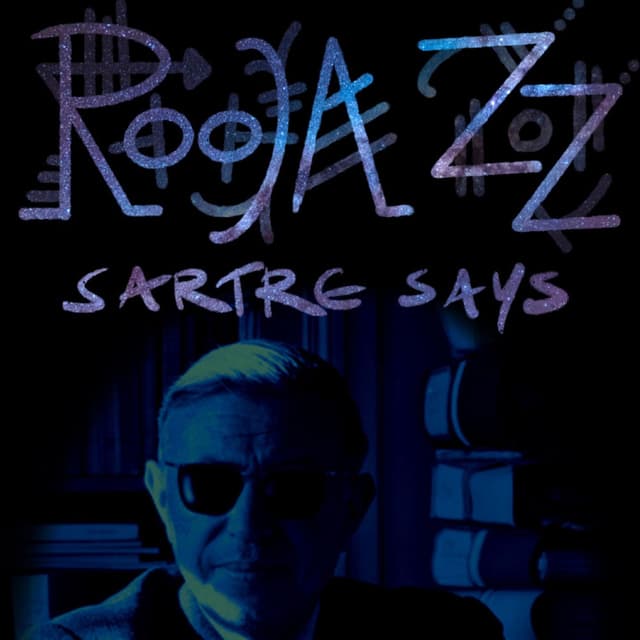Sartre Says