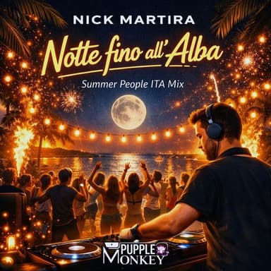 Notte fino all' Alba (Summer People Ita Mix)