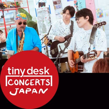 tiny desk concerts JAPAN