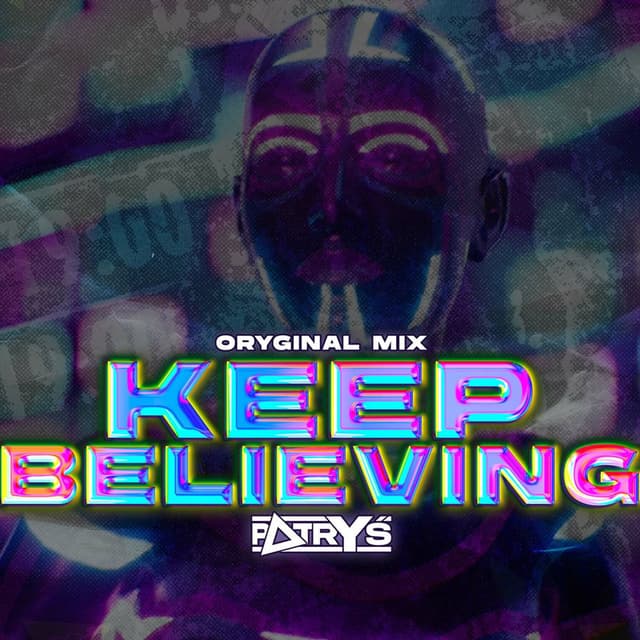 Keep Believing (Original Mix)