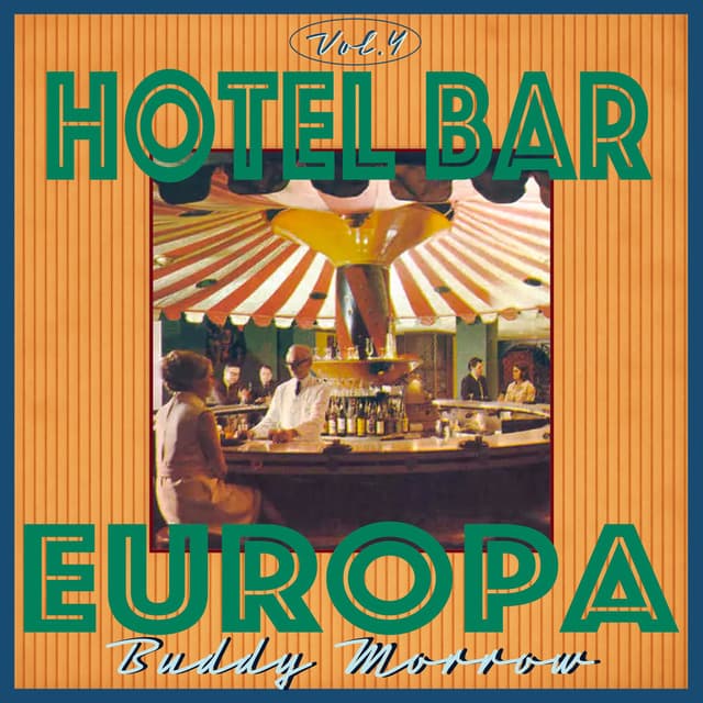 Hotel Bar Europa, Vol. 4 - Vintage Lounge & Continental Jazz