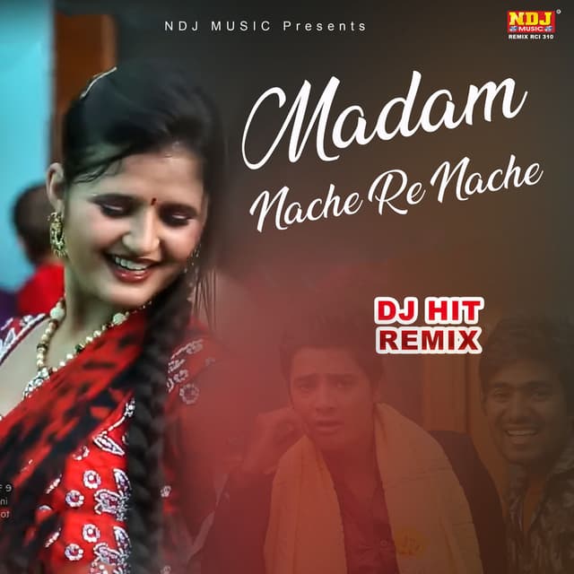 Madam Nache Re Nache (DJ HIT REMIX)