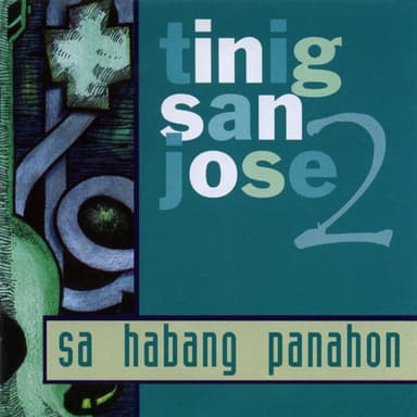 Tinig San Jose Vol. 2: Sa Habang Panahon