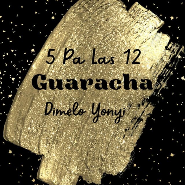 5 Pa Las 12 Guaracha