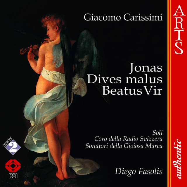 Carissimi: Jonas - Dives Malus - Beatus Vir