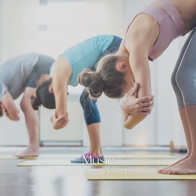 Music: Lofi Yoga Pleasure