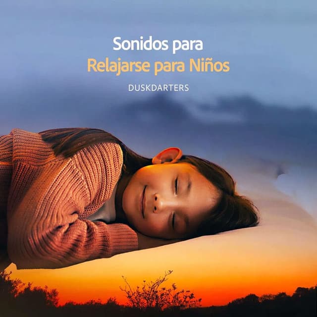 Sonidos para Relajarse para Niños