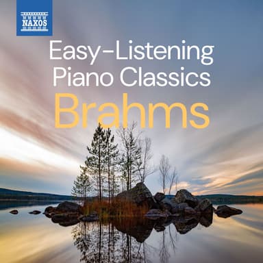 Easy-Listening Piano Classics: Brahms
