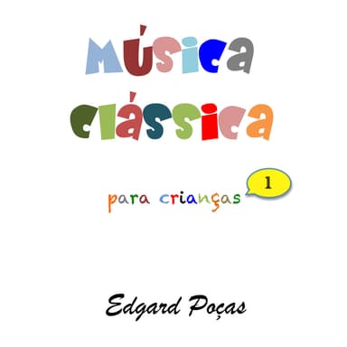 Música Classica para Crianças, Vol. 1