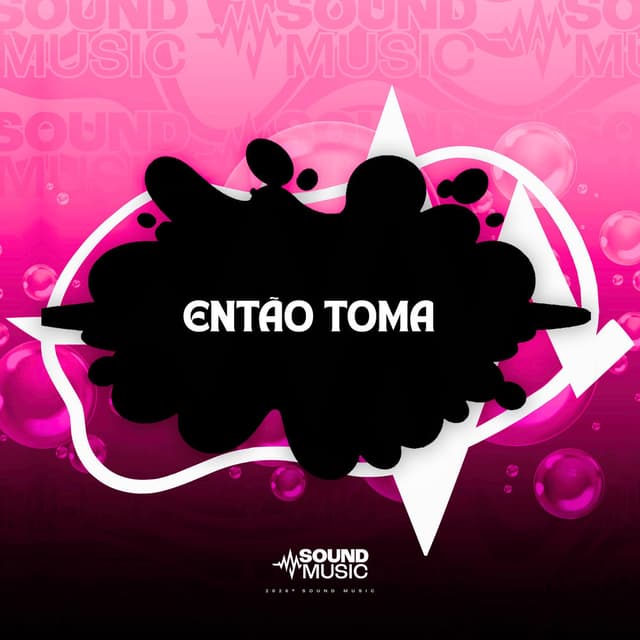 ENTÃO TOMA