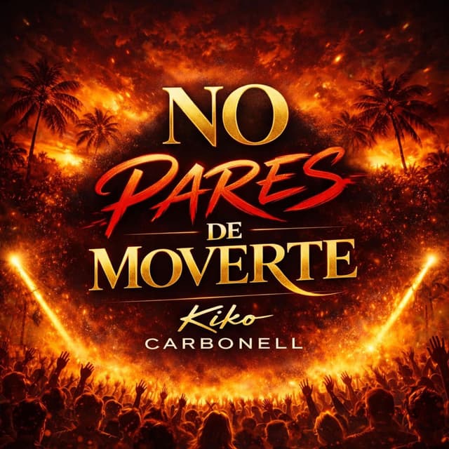 No Pares De Moverte