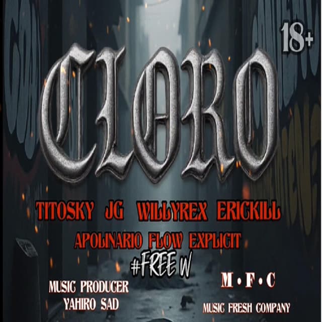 CLORO (feat. ERICK KILL, JG, WILLY REX & APOLINARIO)