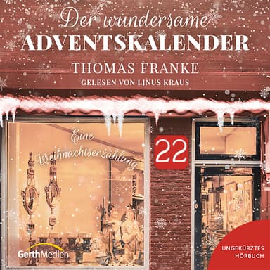 Adventskalender Tag 22 - Der wundersame Adventskalender