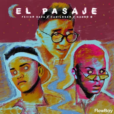 El Pasaje (feat. Nando B & Fevier Daza)