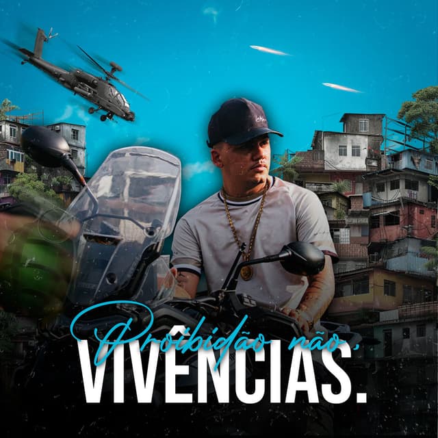 Proibidão Não, Vivências.