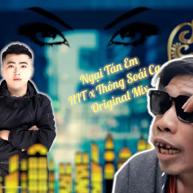 Những Thằng Khác Ngại Tán Em HIT x Thông Soái Ca
