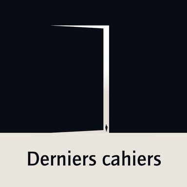 Derniers cahiers