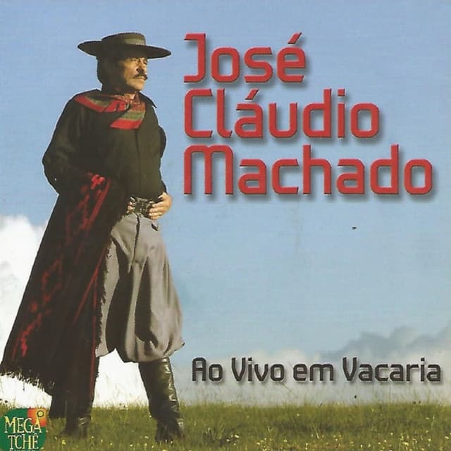 JOSÉ CLÁUDIO MACHADO AO VIVO EM VACARIA (AO VIVO)